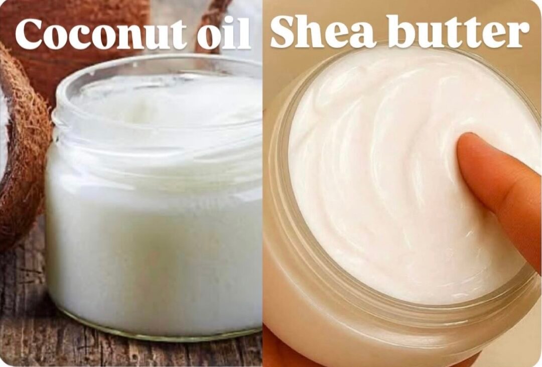 Coconut oil and shea butter